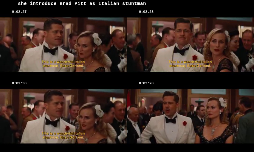 She introduce Brad Pitt as Italian stuntman